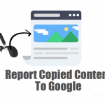 Report Copied Content To Google