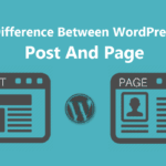 Post vs Page In WordPress