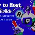 How To Host Someone On Twitch