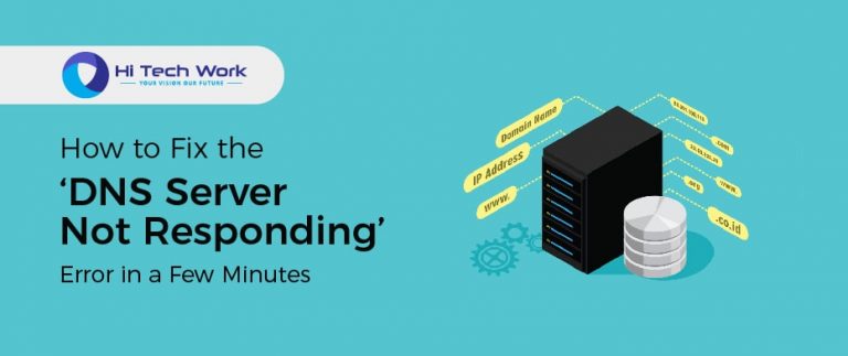 How to Fix the 'DNS Server Not Responding' Error in a Few Minutes