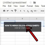 How To Merge Cells In Google Sheets