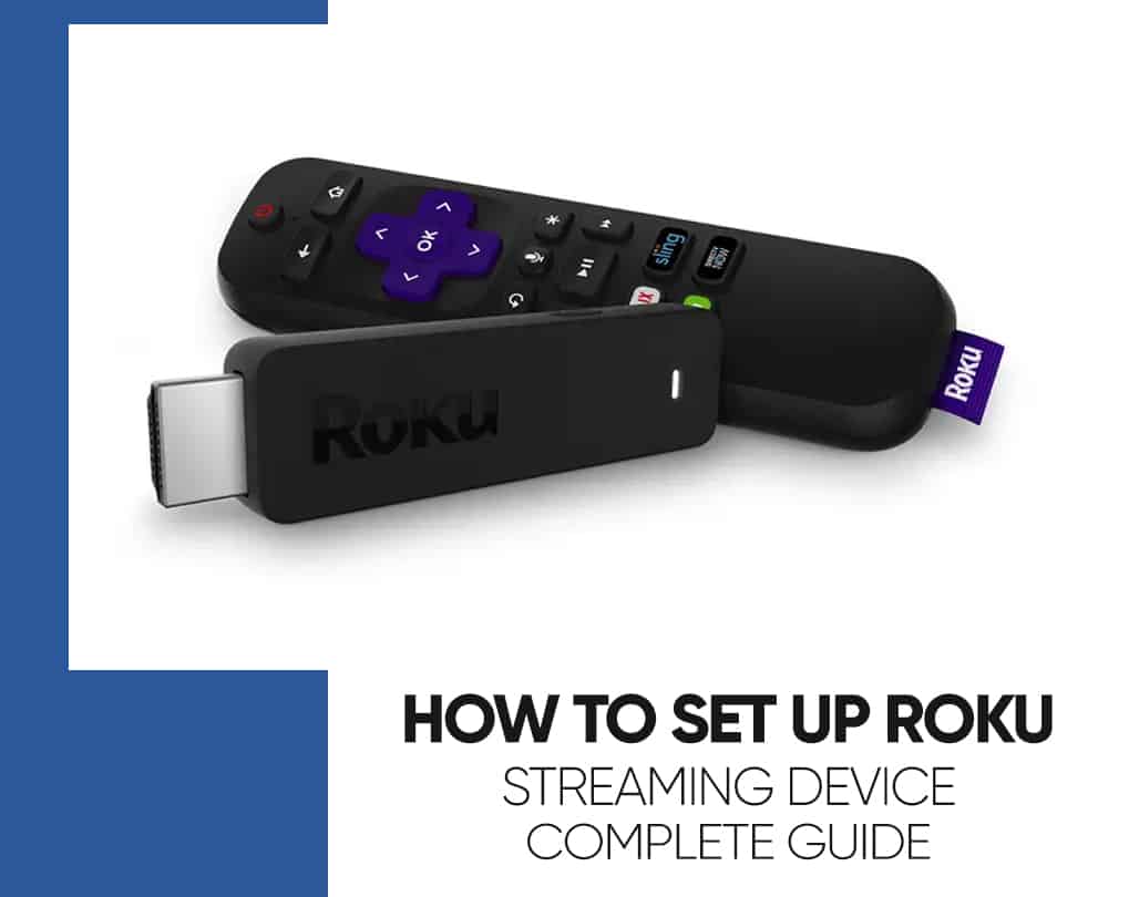 How To Set Up Roku Streaming Device Complete Guide Hi Tech Work