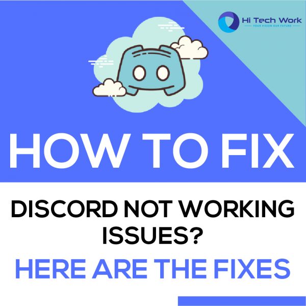 How to Fix Discord Not Working Issues? Here are the Fixes
