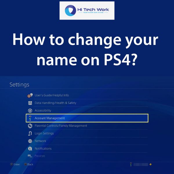 How to Change PSN Name on PS4 in Different Devices?