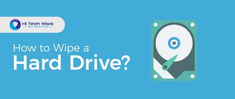 How To Wipe A Hard Drive? Methods To Perform It