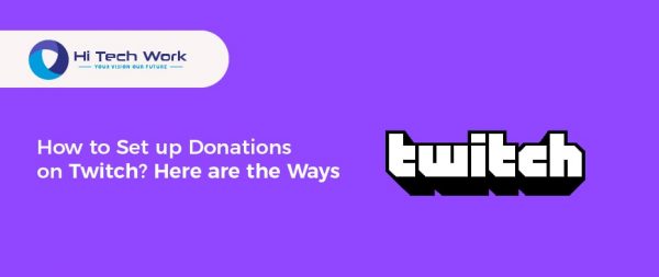 How To Set Up Donations On Twitch Here Are The Ways 