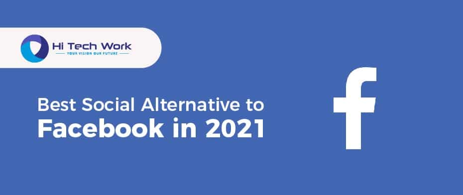 Best Social Alternative To Facebook In 2021   Best Alternative To Facebook 