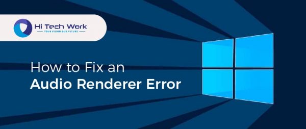 How to Fix an Audio Renderer Error in Windows 10