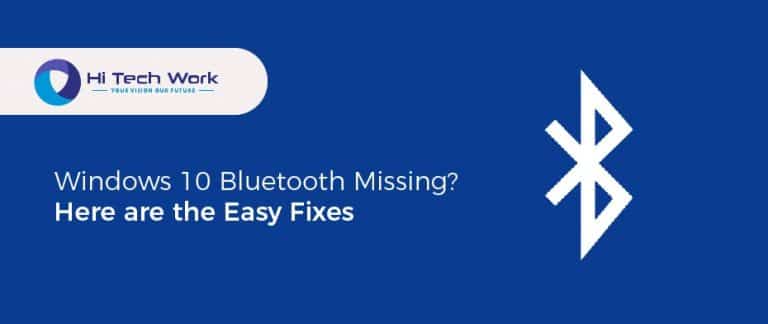 Windows 10 Bluetooth Missing? Here Are The Easy Fixes