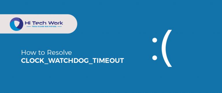 Clock watchdog timeout windows 10 как исправить