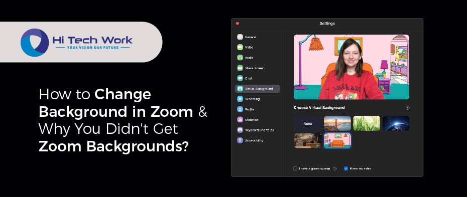 How To Change Background In Zoom Why You Didn t Get Zoom Backgrounds 