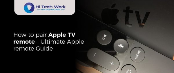 How to pair Apple TV remote - Ultimate Apple remote Guide