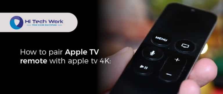 how-to-pair-apple-tv-remote-ultimate-apple-remote-guide-hi-tech-work