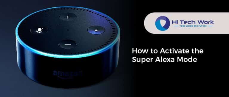 What Is Super Alexa Mode - How To Activate & De-Activate It