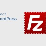 How to Connect Filezilla to WordPress