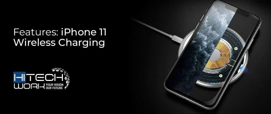 IPhone 11 Wireless Charging Exciting Features Approved Tips