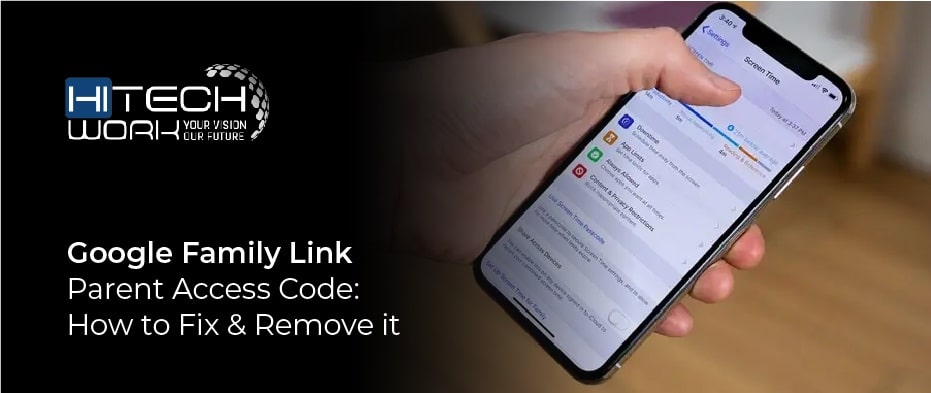 Google Family Link Parent Access Code How To Fix Remove It