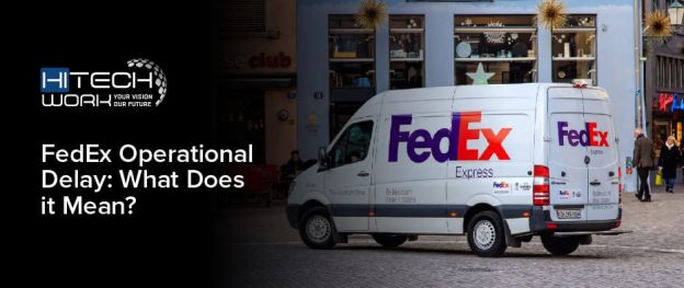 fedex-operational-delay-what-does-it-mean