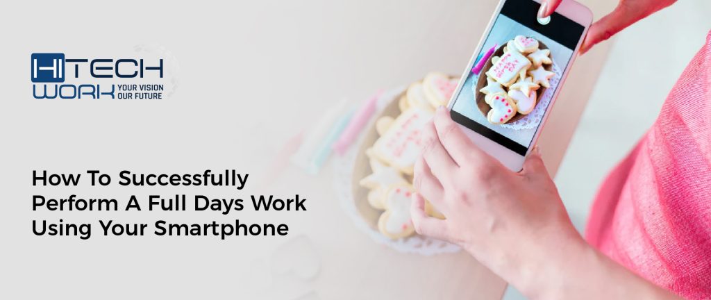 Full Days Work Using Your Smartphone