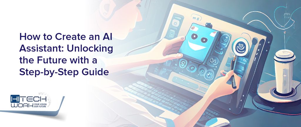 How to Create an AI Assistant