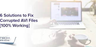 6 Solutions to Fix Corrupted AVI Files