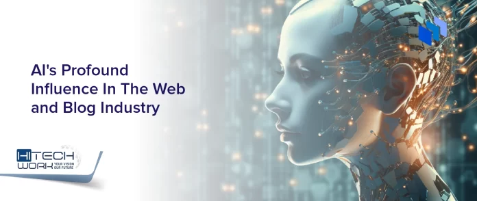 AI's Profound Influence In The Web and Blog Industry