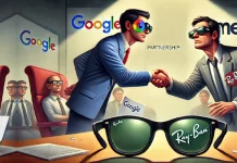 Google is Trying to Steal the Ray Ban Partnership From Meta