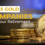 Top 5 Gold IRA Companies to Secure Your Retirement