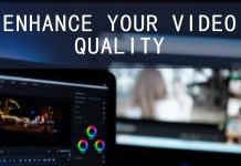 Enhance Video Quality