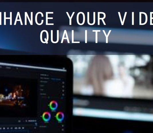 Enhance Video Quality