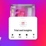 Instagram Creators Now Share Trial Reels